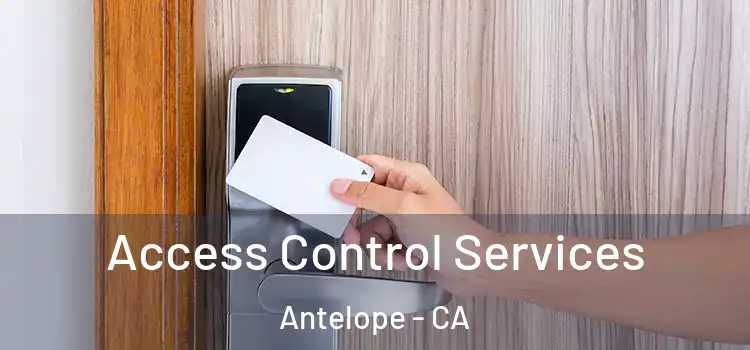 Access Control Services Antelope - CA