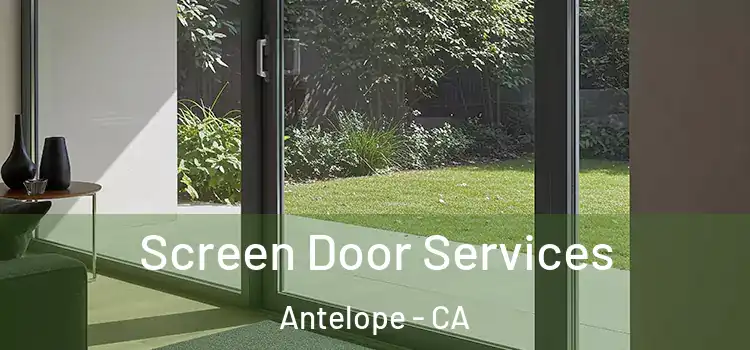 Screen Door Services Antelope - CA