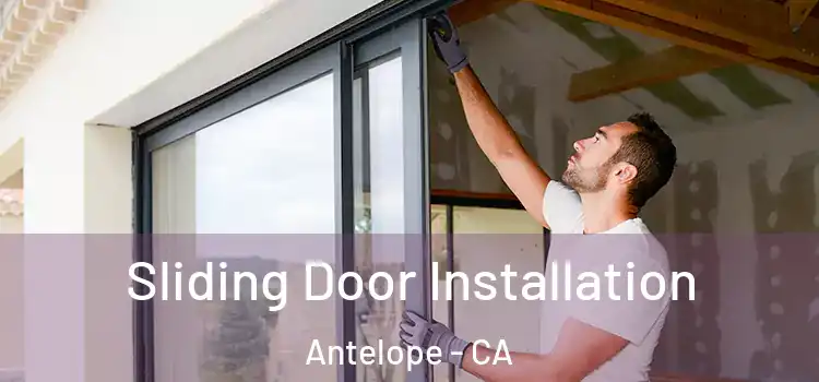 Sliding Door Installation Antelope - CA
