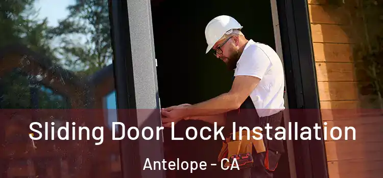 Sliding Door Lock Installation Antelope - CA