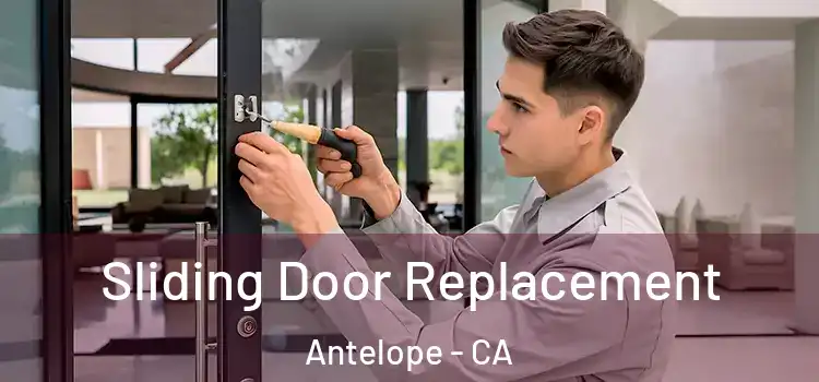 Sliding Door Replacement Antelope - CA